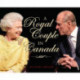 Royal Couple in Canada: Official Visits by Queen Elizabeth & Prince Philip
