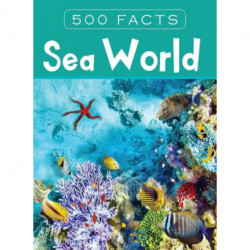 Sea World -- 500 Facts