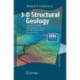3-D Structural Geology: A Practical Guide to Quantitative Surface and Subsurface Map Interpretation