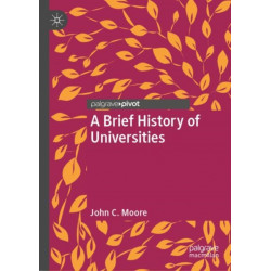 A Brief History of Universities