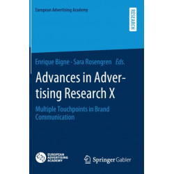 Advances in Advertising Research X: Multiple Touchpoints in Brand Communication