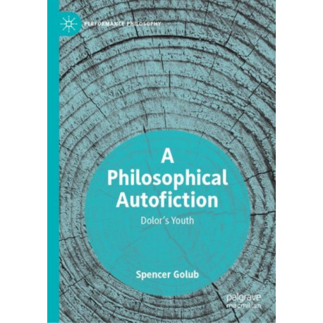 A Philosophical Autofiction: Dolor's Youth
