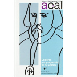 Anuario calderoniano 11 (2018): Calderon y la proyeccion de su poetica