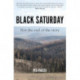 Black Saturday: Not the End of the Story