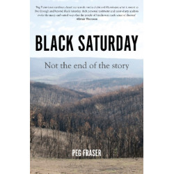 Black Saturday: Not the End of the Story