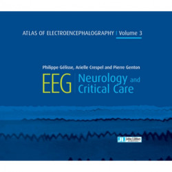 Atlas of Electroencephalography Volume 3: EEG Neurology and Critical Care