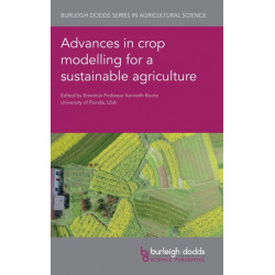 Advances in Crop Modelling for a Sustainable Agriculture