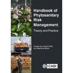 Handbook of Phytosanitary Risk Management: Theory and Practice