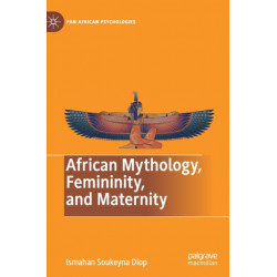 African Mythology, Femininity, and Maternity