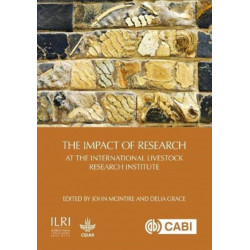 The Impact of the International Livestock Research Institute, The