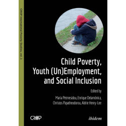 Child Poverty, Youth (Un)Employment, and Social Inclusion