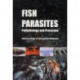 Fish Parasites: Pathobiology and Protection