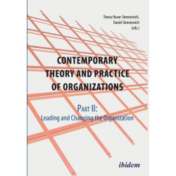 Contemporary Practice and Theory of Organizations – Part 2.: Leading and Changing the Organisation