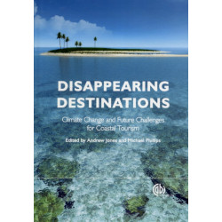 Disappearing Destinations: Climate Change and Future Challenges for Coastal Tourism
