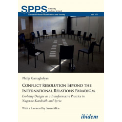 Conflict Resolution Beyond the International Relations Paradigm: Evolving Designs as a Transformative Practice in Nagorno-Karabakh and Syria