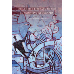 Children's Literature and Imaginative Geography