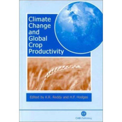 Climate Change and Global Crop Productivity