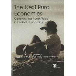 Next Rural Economies: Constructing Rural Place in Global Economies