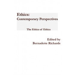 Ethics: Contemporary Perspectives: The Ethics of Ethics