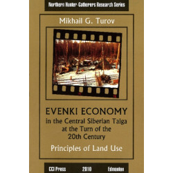 Evenki Economy in the Central Siberian Taiga at the Turn of the 20th Century: Principles of Land Use