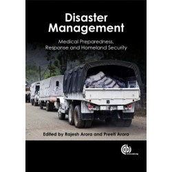Disaster Management: Medical Preparedness, Response and Homeland Security