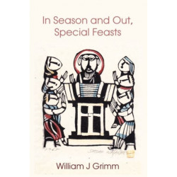 In Season and Out, Special Feasts: Special Feasts