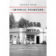 Imperial Standard: Imperial Oil, Exxon, and the Canadian Oil Industry from 1880