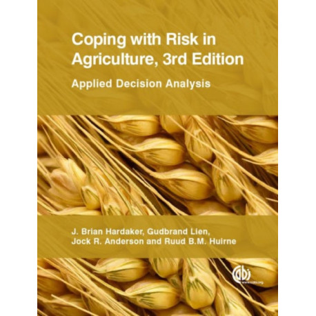 Coping with Risk in Agriculture: Applied Decision Analysis