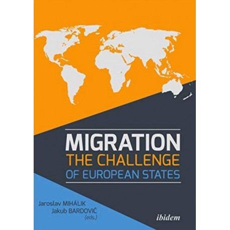Migration: The Challenge of European States: The Challenge of European States