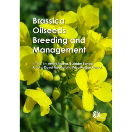 Brassica Oilseeds: Breeding and Management