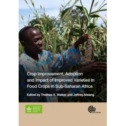 Crop Improvement, Adoption and Impact of Improved Varieties in Food Crops in Sub-Saharan Africa