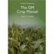 GM Crop Manual: A World Compendium