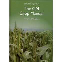 GM Crop Manual: A World Compendium