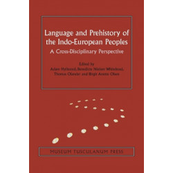 Language and Prehistory of the Indo-European Peoples: A Cross-Disciplinary Perspective