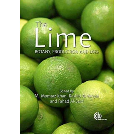 The Lime, The: Botany, Production and Uses