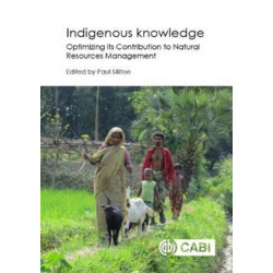 Indigenous Knowledge: Enhancing its Contribution to Natural Resources Management
