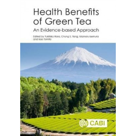 Health Benefits of Green Tea: An Evidence-based Approach