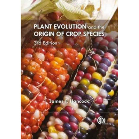 Plant Evolution and the Origin of Crop Species