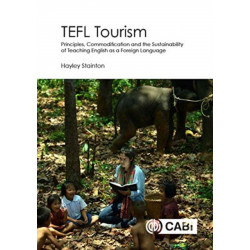 TEFL Tourism: Principles, Commodification and the Sustainability of Teaching English as a Foreign Language