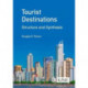 Tourist Destinations: Structure and Synthesis
