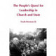 The People's Quest for Leadership in Church and State