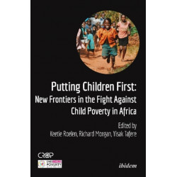 Putting Children First: New Frontiers in the Fight Against Child Poverty in Africa