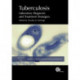 Tuberculosis: Laboratory Diagnosis and Treatment Strategies