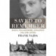 Saved to Remember: Raoul Wallenberg, Budapest 1944 and After