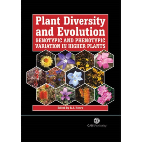 Plant Diversity and Evolution: Genotypic and Phenotypic Variation in Higher Plants