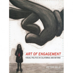 Art of Engagement: Visual Politics in California and Beyond