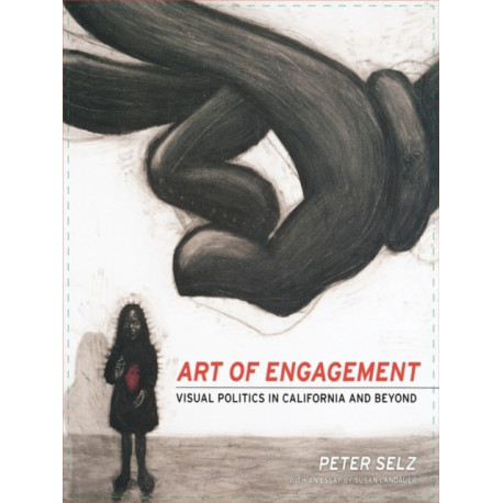 Art of Engagement: Visual Politics in California and Beyond