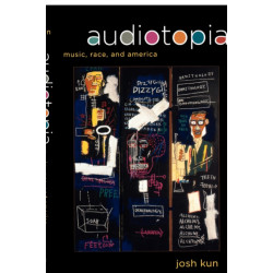Audiotopia: Music, Race, and America