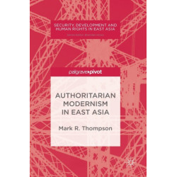 Authoritarian Modernism in East Asia