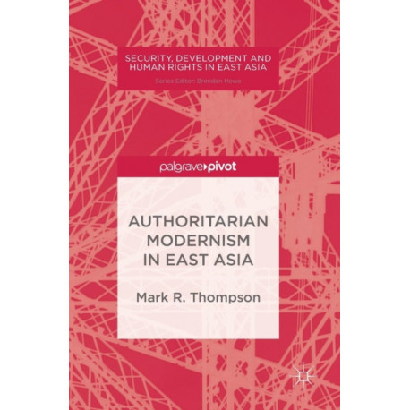 Authoritarian Modernism in East Asia
